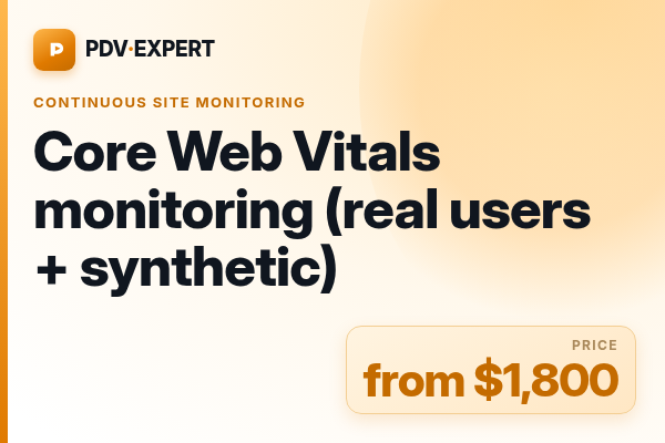 Core Web Vitals monitoring (real users + synthetic)