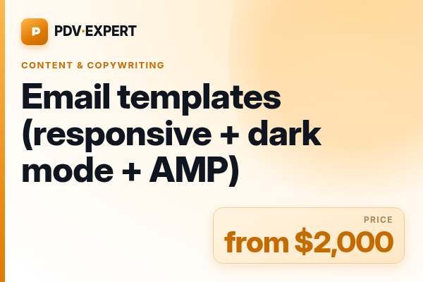 Email templates (responsive + dark mode + AMP)