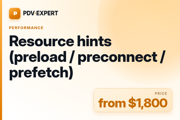 Resource hints (preload / preconnect / prefetch)